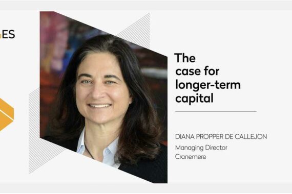 June 2023 | The Case for Longer-Term Capital: Diana Propper de Callejon